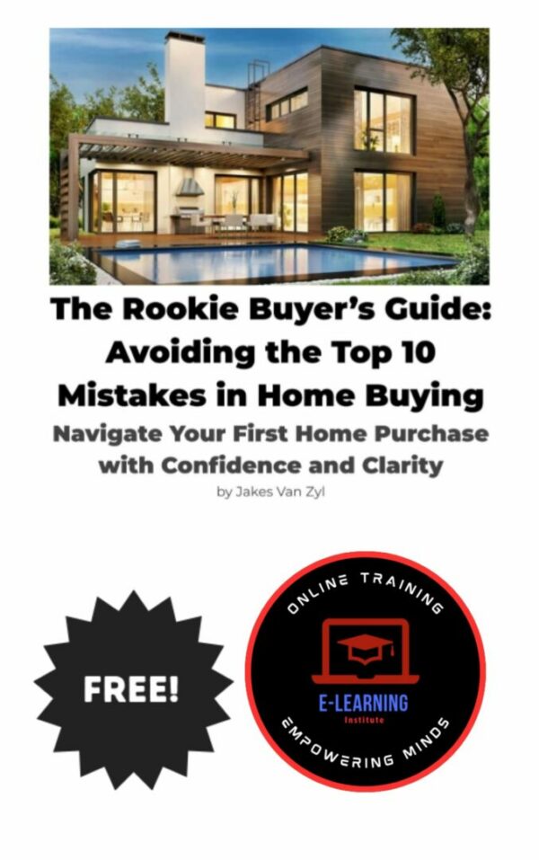 The Rookie Buyer’s Guide: Avoiding the Top 10 Mistakes in Home Buying